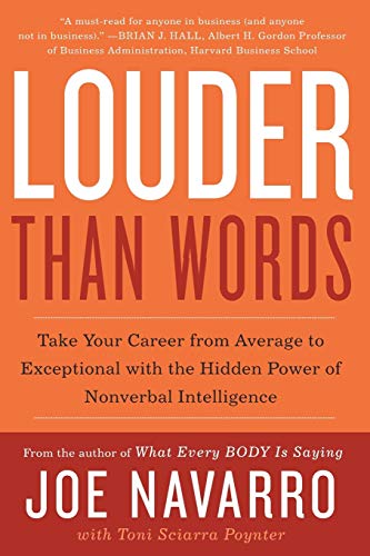 Louder Than Words: Take Your Career from Average to Exceptional with the Hidden Power of Nonverbal Intelligence von William Morrow